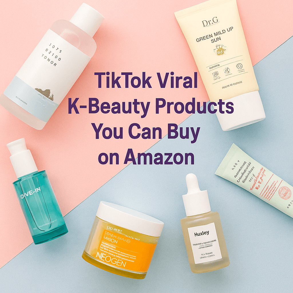 TikTok Viral K-Beauty Products — trending Korean skincare 2025